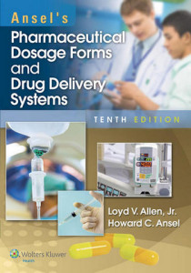 Ansel's Pharmaceutical Dosage Forms and Drug Delivery Systems