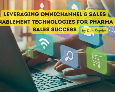 Leveraging Omnichannel & Sales Enablement Technologies for Pharma Sales Success